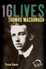 Thomas MacDonagh : 16Lives - eBook