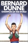 Bernard Dunne : Champion of the World - Book