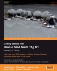 Getting Started With Oracle SOA Suite 11g R1 - A Hands-On Tutorial - eBook
