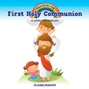 Preparing for First Holy Communion : A Guide for Families - Book