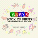Baby'S Book of Firsts : Reflections for Baby's First Year - Book