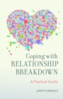 Coping with Relationship Breakdown : A Practical Guide - Book