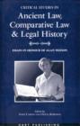 Critical Studies in Ancient Law, Comparative Law and Legal History : Essays in Honour of Alan Watson - eBook