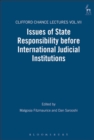 Issues of State Responsibility before International Judicial Institutions : The Clifford Chance Lectures - eBook