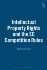 Intellectual Property Rights and the EC Competition Rules - eBook