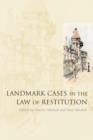 Landmark Cases in the Law of Restitution - eBook