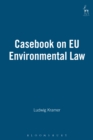 Casebook on EU Environmental Law - eBook