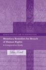 Monetary Remedies for Breach of Human Rights : A Comparative Study - eBook