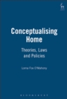 Conceptualising Home : Theories, Laws and Policies - eBook