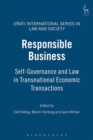 Responsible Business : Self-Governance and Law in Transnational Economic Transactions - eBook