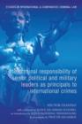 The Criminal Responsibility of Senior Political and Military Leaders as Principals to International Crimes - eBook