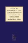 Vertical Agreements and Competition Law : A Comparative Study of the Eu and Us Regimes - eBook