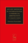 Set-off Defences in International Commercial Arbitration : A Comparative Analysis - eBook