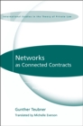 Networks as Connected Contracts : Edited with an Introduction by Hugh Collins - eBook