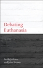 Debating Euthanasia - eBook