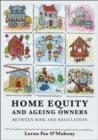 Home Equity and Ageing Owners : Between Risk and Regulation - eBook