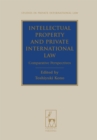 Intellectual Property and Private International Law : Comparative Perspectives - eBook