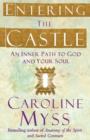 Entering the Castle : An Inner Path to God and Your Soul - Book