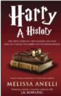 Harry, A History : The True Story of a Boy Wizard, His Fans, and Life Inside the Harry Potter Phenomenon - Book