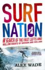Surf Nation : In Search of the Fast Lefts and Hollow Rights of Britain and Ireland - eBook