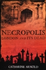 Necropolis : London and Its Dead - eBook