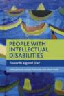 People with intellectual disabilities : Towards a good life? - Book
