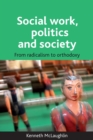 Social work, politics and society : From radicalism to orthodoxy - eBook