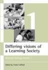 Differing visions of a Learning Society Vol 1 : Research findings Volume 1 - eBook