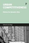 Urban competitiveness : Policies for dynamic cities - eBook