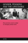 Gender, pensions and the lifecourse : How pensions need to adapt to changing family forms - eBook