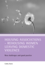 Housing Associations - Rehousing Women Leaving Domestic Violence : New Challenges and Good Practice - eBook