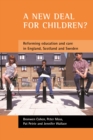 A New Deal for Children? : Re-Forming Education and Care in England, Scotland and Sweden - eBook