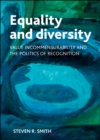 Equality and diversity : Value incommensurability and the politics of recognition - eBook