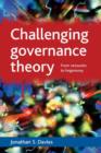 Challenging governance theory : From networks to hegemony - Book