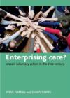 Enterprising care? : Unpaid voluntary action in the 21st century - Book