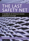 The Last Safety Net : A Handbook of Minimum Income Protection in Europe - eBook