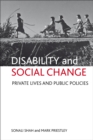 Disability and social change : Private lives and public policies - eBook