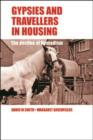 Gypsies and Travellers in Housing : The Decline of Nomadism - eBook