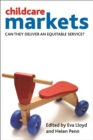 Childcare markets : Can they deliver an equitable service? - eBook