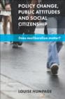 Policy Change, Public Attitudes and Social Citizenship : Does Neoliberalism Matter? - eBook