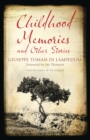 Childhood Memories and Other Stories : First English Translation - Book