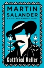 Martin Salander and A Village Romeo and Juliet - Book