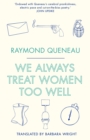 We Always Treat Women Too Well - Book