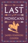 The Last of the Mohicans : Annotated Edition (Alma Classics Evergreens) - Book