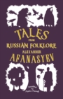 Tales from Russian Folklore: New Translation - Book