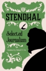 Selected Journalism : Edited and with an Introduction by Geoffrey Strickland - Book