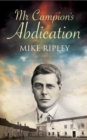 Mr Campion's Abdication - Book