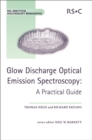 Glow Discharge Optical Emission Spectroscopy : A Practical Guide - eBook