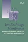 Ion Exchange Membranes : Preparation, Characterization, Modification and Application - eBook