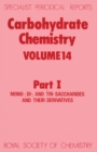 Carbohydrate Chemistry : Volume 14 Part I - eBook